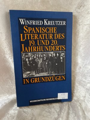 gebrauchtes Buch – Winfried Kreutzer – Spanische Literatur des 19. u. 20. Jahrhunderts in Grundzügen