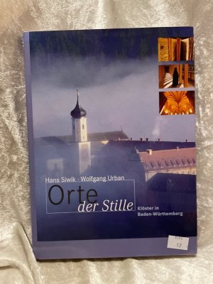 gebrauchtes Buch – Urban, Wolfgang – Orte der Stille Klöster in Baden-Württemberg