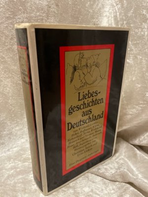 gebrauchtes Buch – Liebesgeschichten aus Deutschland. Von Christoph Martin Wieland bis Otto Jägersberg u.v.a