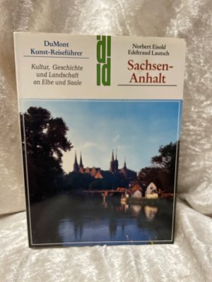 gebrauchtes Buch – Eisold, Norbert / Lautsch Edeltraud – Sachsen- Anhalt. Kunst - Reiseführer. Kultur, Geschichte und Landschaft an Elbe und Saale