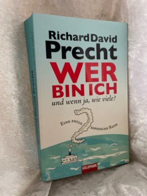 gebrauchtes Buch – Precht, Richard David – Wer bin ich - und wenn ja wie viele? Eine philosophische Reise Eine philosophische Reise