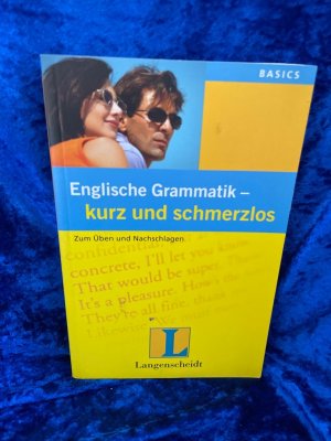 gebrauchtes Buch – Langenscheidt Englische Grammatik - kurz und schmerzlos: Zum Üben und Nachschlagen Zum Üben und Nachschlagen