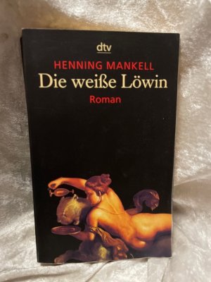 gebrauchtes Buch – Henning Mankell – Die weiße Löwin