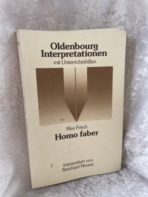 gebrauchtes Buch – Meurer, Reinhard – Oldenbourg Interpretationen, Bd.13, Homo faber