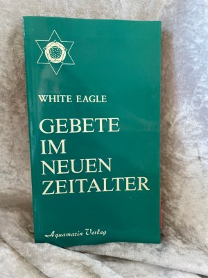 gebrauchtes Buch – Eagle White – Gebete im Neuen Zeitalter