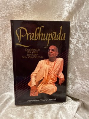 Prabhupada. Der Mensch, der Weise, sein Leben, ein Vermächtnis. Biographie von Bhaktivedanta Swami Prabhupada Der Mensch, der Weise, sein Leben, ein Vermächtnis. Biographie von Bhaktivedanta Swami Prabhupada