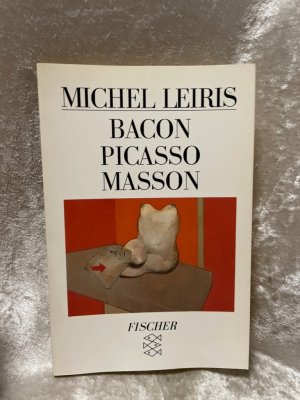 gebrauchtes Buch – Leiris, Michel – Bacon /Picasso /Masson