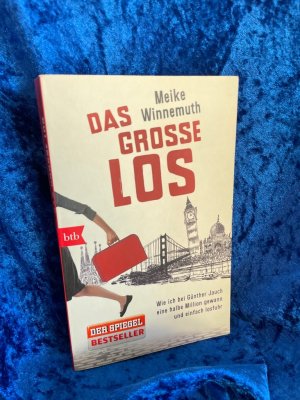 gebrauchtes Buch – Meike Winnemuth – Das große Los: Wie ich bei Günther Jauch eine halbe Million gewann und einfach losfuhr Wie ich bei Günther Jauch eine halbe Million gewann und einfach losfuhr