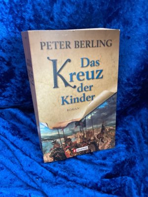 gebrauchtes Buch – Peter Berling – Das Kreuz der Kinder