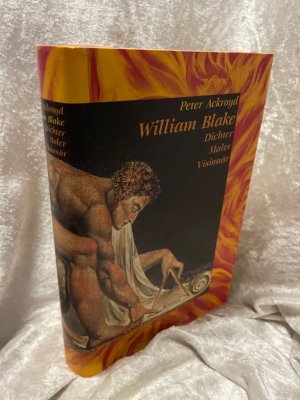 William Blake: Dichter, Maler, Visionär Dichter, Maler, Visionär