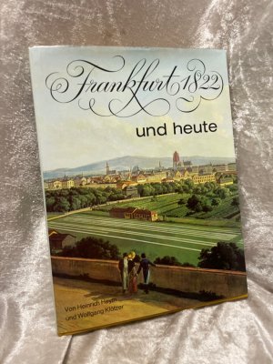 Frankfurt 1822 und heute