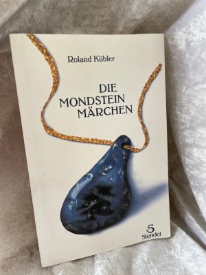 gebrauchtes Buch – Kübler, Roland, Manfred Häusler und Claudia Layer – Die Mondsteinmärchen: Das Buch mit dem Edelstein