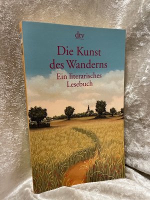 gebrauchtes Buch – Alexander Knecht – Die Kunst des Wanderns: Ein literarisches Lesebuch