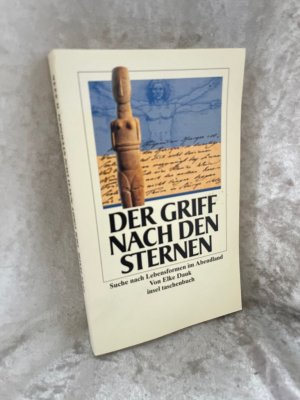 gebrauchtes Buch – Elke Dauk – Der Griff nach den Sternen: Suche nach Lebensformen im Abendland (insel taschenbuch)