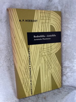 gebrauchtes Buch – Herbert, Alan P – Rechtsfälle - Linksfälle: Eine Auswahl juristischer Phantasien