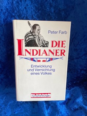 gebrauchtes Buch – Peter Farb – Die Indianer