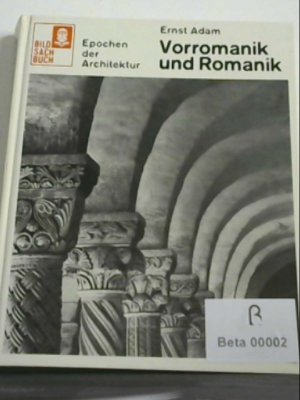 antiquarisches Buch – Ernst Adam – Vorromantik und Romantik - ein Umschau Bildsachbuch.