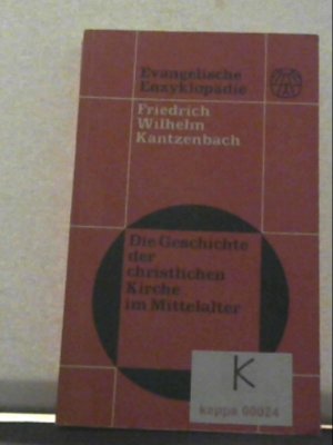 Die Geschichte der christlichen Kirche im Mittelalter