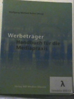 Werbeträger: Handbuch für die Mediapraxis Handbuch für die Mediapraxis