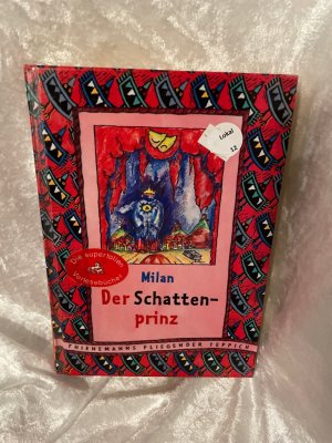 gebrauchtes Buch – Der Schattenprinz. Mit Ill. des Autors / Thienemanns fliegender Teppich