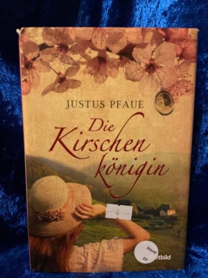 gebrauchtes Buch – Justus Pfaue – Die Kirschenkönigin : Roman.