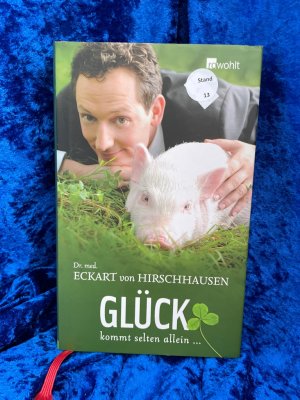 gebrauchtes Buch – Hirschhausen, Eckart von – Glück kommt selten allein ...