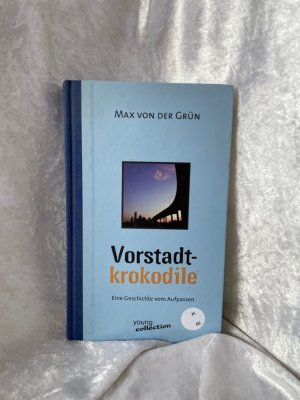 Vorstadtkrokodile. Eine Geschichte vom Aufpassen.