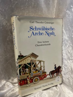 Schwäbische Arche Noah.. Eine heitere Charakterkunde. Eine heitere Charakterkunde.