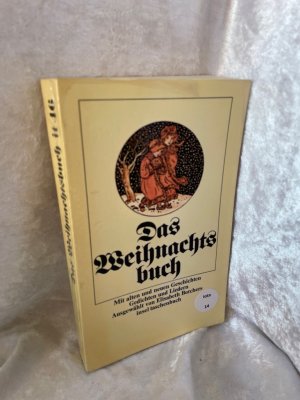 Das Weihnachtsbuch. Mit alten und neuen Geschichten, Gedichten und Liedern. ausgew. von Elisabeth Borchers / Insel-Taschenbuch ; 46