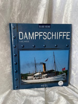 gebrauchtes Buch – Eigel Wiese – Dampfschiffe Blaue Reihe