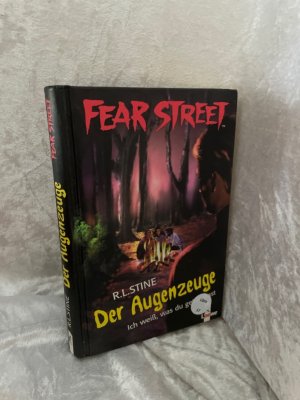 gebrauchtes Buch – Stine, R.L – Fear Street - Der Augenzeuge: Ich weiß, was du getan hast aus dem Amerikan. übers. von Hanne Hammer