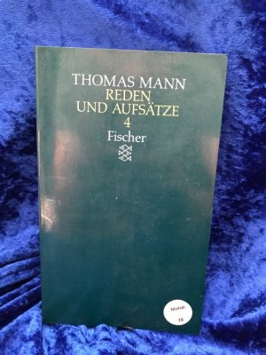 Reden und Aufsätze 4 - Band XII der Gesammelten Werke in dreizehn Bänden