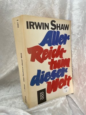 gebrauchtes Buch – Wagenseil, Kurt und Irwin Shaw – Aller Reichtum dieser Welt [Aus d. Amerikan. übertr. von Kurt Wagenseil] / Rororo ; 1997