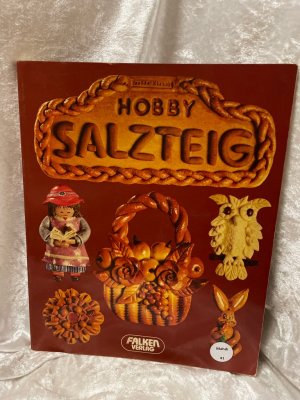 Hobby Salzteig. Isolde Kiskalt / Falken-Bücherei