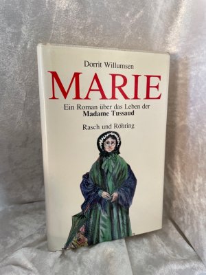 gebrauchtes Buch – Doorit Willumsen – Marie. Ein Roman über das Leben der Madame Tussaud Roman über das Leben der Madame Tussaud