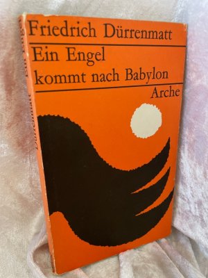 Ein Engel kommt nach Babylon. Eine fragmentarische Komödie in drei Akten