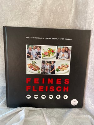 gebrauchtes Buch – Rainer Knubben – Feines Fleisch: Das Produkt ist der Star in der Küche Das Produkt ist der Star in der Küche