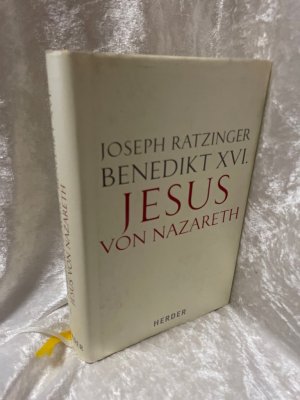 gebrauchtes Buch – Ratzinger, Joseph – Von der Taufe im Jordan bis zur Verklärung (Jesus von Nazareth, Band 1) Erster Teil. Von der Taufe im Jordan bis zur Verklärung