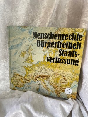 Menschenrechte, Bürgerfreiheit, Staatsverfassung [Hrsg.: Der Kultusminister d. Landes Nordrhein-Westfalen]