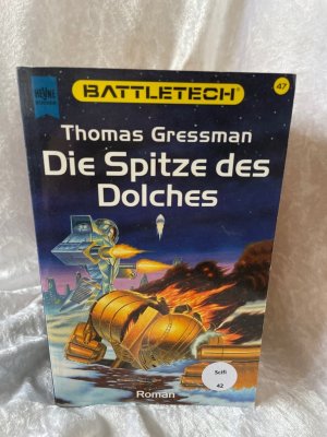 gebrauchtes Buch – Thomas Gressman – Battletech 47: Die Spitze des Dolches Battletech-Roman Band 47