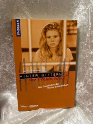 gebrauchtes Buch – Ashley Lindisfarne – Hinter Gittern, der Frauenknast, Bd.3, Die Geschichte der Vivien Andraschek Hinter Gittern - der Frauenknast ; [Bd. 3]