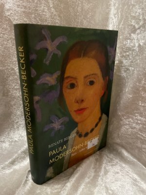 gebrauchtes Buch – Renate Berger – Paula Modersohn-Becker: Paris - Leben wie im Rausch. Biografie (Lübbe Sachbuch) Paris - Leben wie im Rausch. Biografie