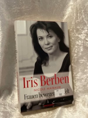 gebrauchtes Buch – Berben, Iris und Nicole Maibaum – Frauen bewegen die Welt