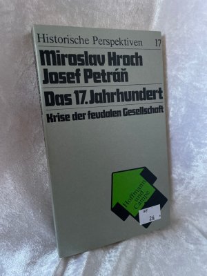 Das 17. Jahrhundert. Krise der feudalen Gesellschaft