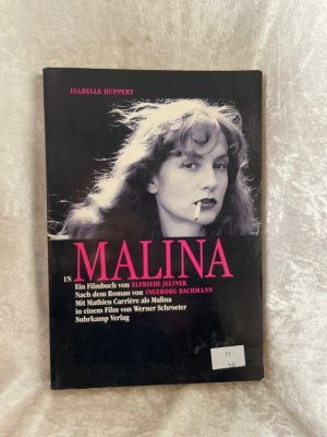 gebrauchtes Buch – Jelinek, Elfriede und Thomas Klausmann – Isabelle Huppert in "Malina": Ein Filmbuch Ein Filmbuch