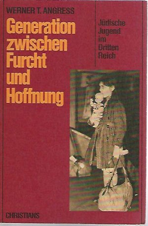 gebrauchtes Buch – Angress, Werner T – Generation zwischen Furcht und Hoffnung.Jüdische Jugend im Dritten Reich.