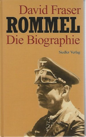 gebrauchtes Buch – David Fraser – Rommel. Die Biographie.