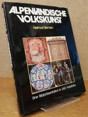 gebrauchtes Buch – Helmut Nemec – Alpenländische Volkskunst. Eine Bildpräsentation in 242 Farbfotos.