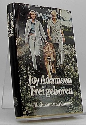 Frei geboren : eine Löwin in zwei Welten ; ein Bericht. von. Mit Briefen von George Adamson. [Aus dem Engl. übers. von Wilm W. Elwenspoek] / Rororo ; […]