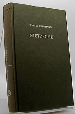 gebrauchtes Buch – Walter Kaufmann – Nietzsche: Philosoph - Psychologe - Antichrist